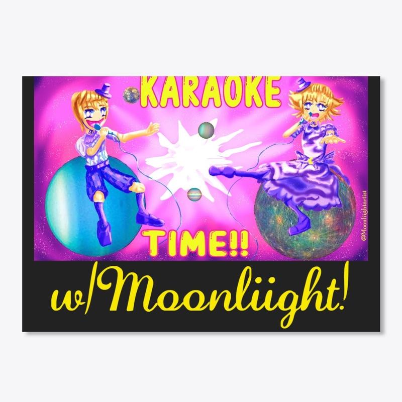 MOONLIIGHT KARAOKE TIME!!